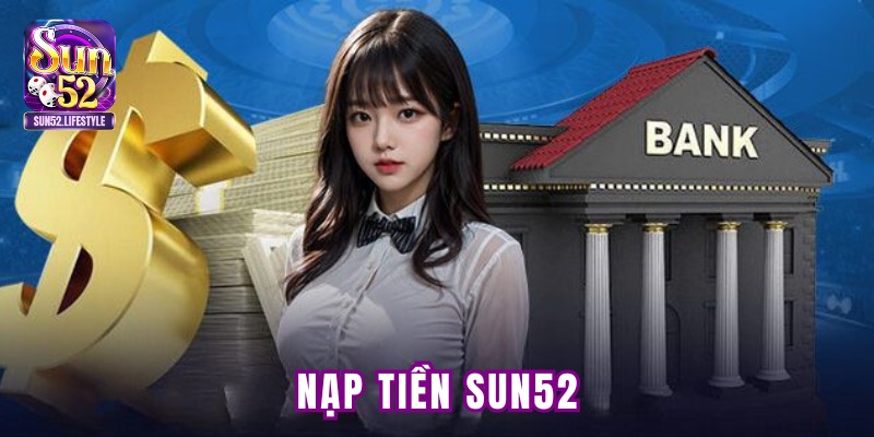 Nạp tiền Sun52