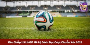 Kèo chấp 1.5