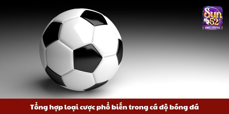 kèo rung là gì Tổng hợp loại cược phổ biến trong cá độ bóng đá