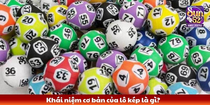 Lô kép là gì Khái niệm cơ bản của lô kép là gì