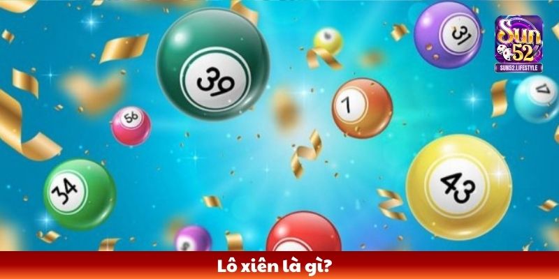 Lô xiên là gì
