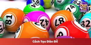 cách tạo dàn đề